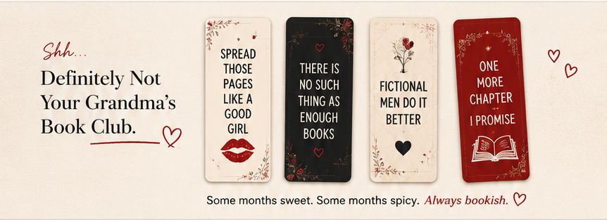 Shh... Definitely Not Your Grandma's Book Club — bookmark cards with bookish quotes. Some months sweet. Some months spicy. Always bookish.